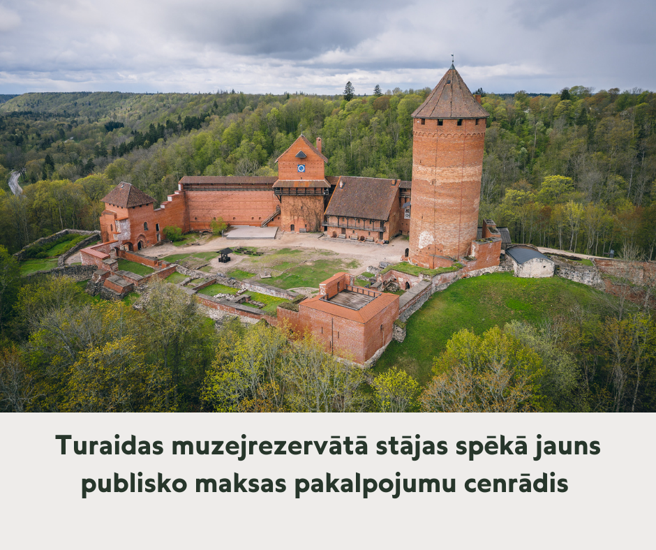 Turaidas muzejrezervātā stājas spēkā jauns publisko maksas pakalpojumu cenrādis